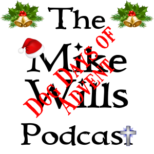Mike Wills Podcast - Dog Days of Advent Logo